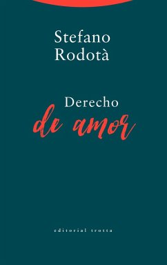 Derecho de amor - Rodotá, Stefano