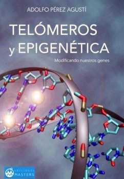 TELOMEROS Y EPIGENETICA TELOMEROS Y EPIGENETICA