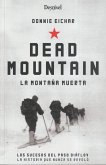 Dead mountain = La montaña muerta