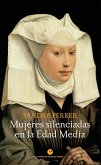 Mujeres silenciadas en la Edad Media Mujeres silenciadas en la Edad Media