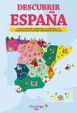 Descubrir España : conoce la geografía, el patrimonio, las costumbres y las tradiciones de cada comunidad autónoma