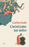 Cuéntame un mito Cuéntame un mito