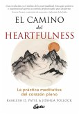 El camino del heartfulness : la práctica meditativa del corazón pleno