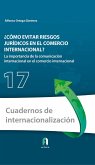 ?COMO EVITAR RIESGOS JURIDICOS EN EL COMERCIO INTERNACIONAL?