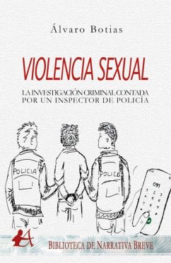 Cover Violencia sexual : investigación criminal contada por un inspector de policía