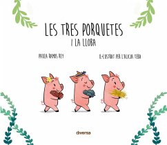 LES TRES PORQUETES I LA LLOBA LES TRES PORQUETES I LA LLOBA