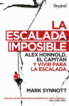 La escalada imposible - Chapa, Pedro; Synnott, Mark