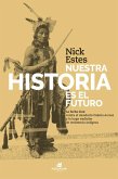 Nuesta historia es el futuro Nuesta historia es el futuro