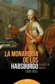 La monarquía de los Habsburgo : (1618-1815)