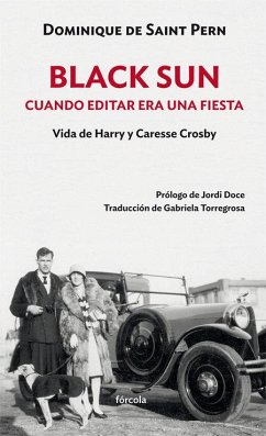 Cover Black Sun : cuando editar era una fiesta : vida de Harry y Caresse Crosby