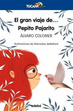 El gran viaje de-- Pepito Pajarito - Colomer, Álvaro