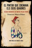El pintor que cremava els seus quadres El pintor que cremava els seus quadres