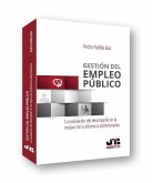 Gestión del empleo público : la evaluación del desempeño en la mejora de la eficiencia administrativa