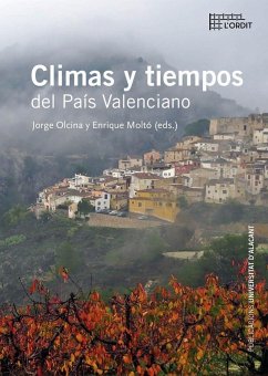 Climas y tiempos del País Valenciano - Olcina Cantos, Jorge; Moltó Mantero, Enrique