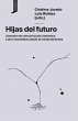 Hijas del futuro - Bild 1