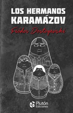 Los hermanos Karamazov - Dostoevskiï, Fiodor Mijaïlovich