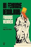 Un feminisme descolonial Un feminisme descolonial
