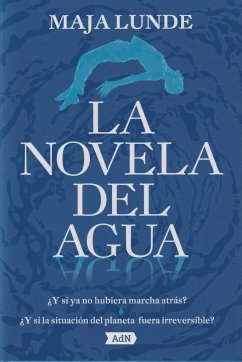 La novela del agua - Lunde, Maja