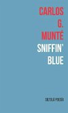 Sniffin' blue Sniffin' blue