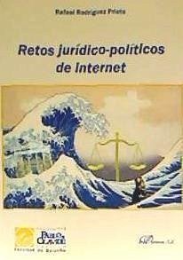Retos jurídico-políticos de internet - Rodríguez Prieto, Rafael