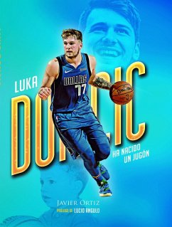 Luka Doncic, ha nacido un jugón - Ortiz López, Javier