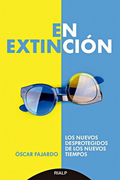 En extinción : los nuevos desprotegidos de los nuevos tiempos