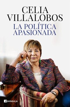 La política apasionada - Villalobos, Celia