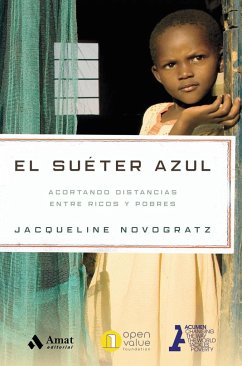 El suéter azul : acortando distancias entre ricos y pobres - Novogratz, Jacqueline