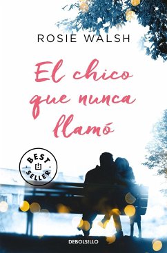 El chico que nunca llamó - Walsh, Rosie