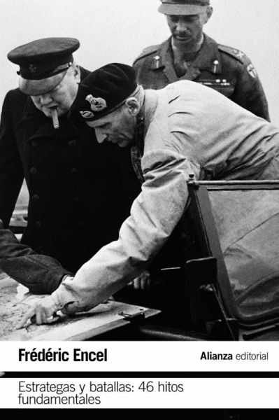 Estrategas y batallas : 46 hitos fundamentales Estrategas y batallas : 46 hitos fundamentales
