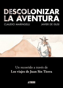 Cover Descolonizar la aventura. Un recorrido a través de Los viajes de Juan Sin Tierra