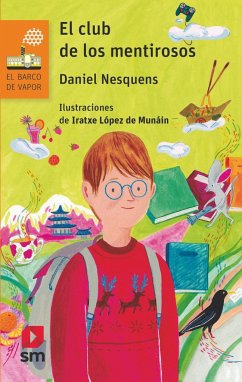 El Club de los Mentirosos - Nesquens, Daniel; López de Munáin, Iratxe