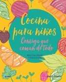 Cocina para niños. Consia que coman de todo