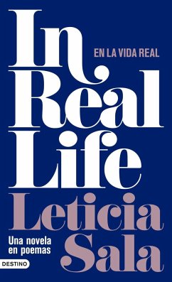 In real life : una novela en poemas - Sala, Leticia