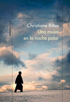 Una mujer en la noche polar - Ritter, Christiane