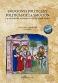 Emociones políticas y políticas de la emoción : las sociedades urbanas en la Baja Edad Media