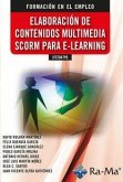 ELABORACION DE CONTENIDOS MULTIMEDIA SCORM PARA E-LEARNING IFCT047PO ELABORACION DE CONTENIDOS MULTIMEDIA SCORM PARA E-LEARNING IFCT047PO