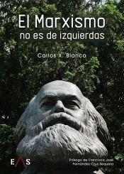 EL MARXISMO NO ES DE IZQUIERDAS Cover EL MARXISMO NO ES DE IZQUIERDAS