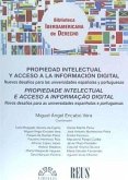 Nuevos desafíos para las universidades españolas y portuguesas : propiedad intelectual y acceso a la información digital
