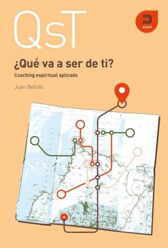 ¿Qué va a ser de ti? : coaching espiritual aplicado - Bellido Bautista, Juan Gabriel