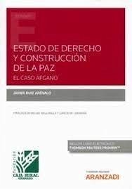 Cover Estado de Derecho y construcción de la paz. El caso Afgano (Papel + e-book)
