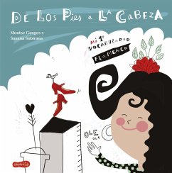 De los pies a la cabeza : mi 1er vocabulario flamenco - Ganges, Montse; Melgar, Margarita