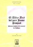 El &quote;Llibre Verd&quote; del pare Jaume Pascual : primera història del monestir de Vallbona