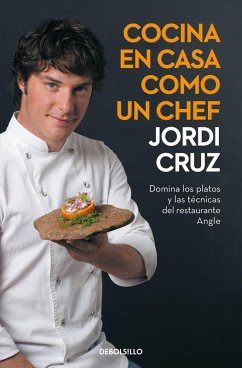 Cover Cocina en casa como un chef : domina los platos y las técnicas del restaurante Angle