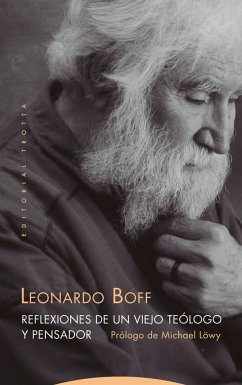 Reflexiones de un viejo teólogo y pensador - Boff, Leonardo; Löwy, Michael