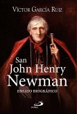 San John Henry Newman : ensayo biográfico