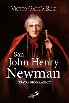 San John Henry Newman : ensayo biográfico - García Ruiz, Víctor