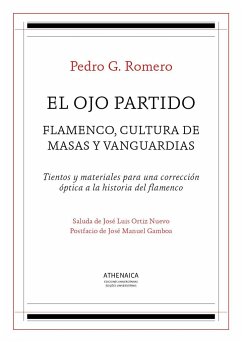 El ojo partido : flamenco, cultura de masas y vanguardias - Romero, Pedro G.