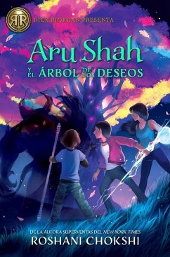 Aru Shah Y El Árbol de Los Deseos - Chokshi, Roshani