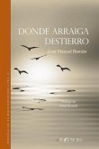 Donde arraiga destierro : trilogía de la reencarnación 2 Donde arraiga destierro : trilogía de la reencarnación 2